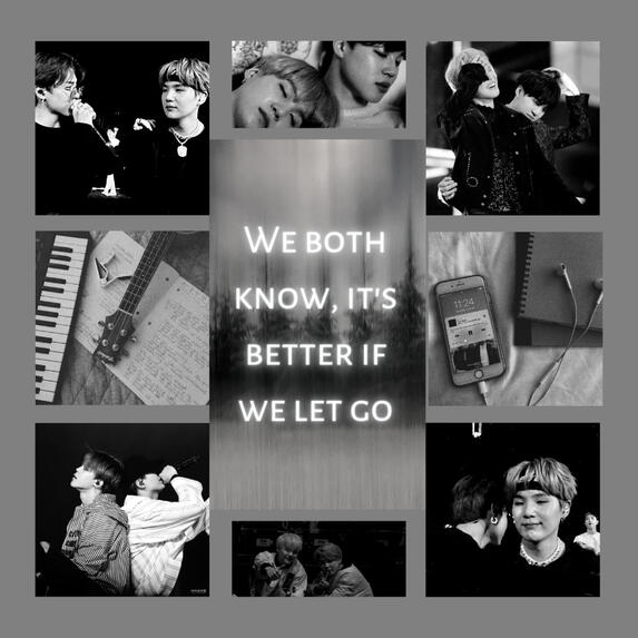 We both know, it's better if we let go